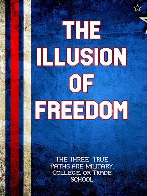 cover image of The Illusion of Freedom